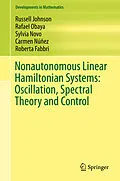 E-Book (pdf) Nonautonomous Linear Hamiltonian Systems: Oscillation, Spectral Theory and Control von Russell Johnson, Rafael Obaya, Sylvia Novo