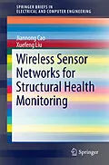 E-Book (pdf) Wireless Sensor Networks for Structural Health Monitoring von Jiannong Cao, Xuefeng Liu