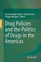 E-Book (pdf) Drug Policies and the Politics of Drugs in the Americas von 