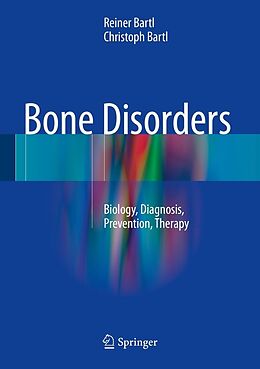 E-Book (pdf) Bone Disorders von Reiner Bartl, Christoph Bartl