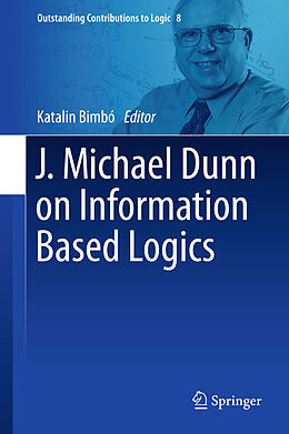 Livre Relié J. Michael Dunn on Information Based Logics de 