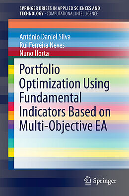 Kartonierter Einband Portfolio Optimization Using Fundamental Indicators Based on Multi-Objective EA von Antonio Daniel Silva, Nuno Horta, Rui Ferreira Neves