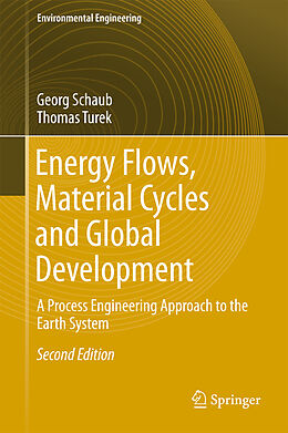 Fester Einband Energy Flows, Material Cycles and Global Development von Thomas Turek, Georg Schaub