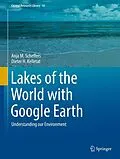 E-Book (pdf) Lakes of the World with Google Earth von Anja M. Scheffers, Dieter H. Kelletat