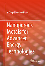 eBook (pdf) Nanoporous Metals for Advanced Energy Technologies de Yi Ding, Zhonghua Zhang