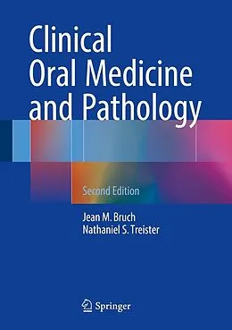 E-Book (pdf) Clinical Oral Medicine and Pathology von Jean M. Bruch, Nathaniel Treister