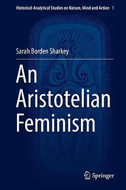 E-Book (pdf) An Aristotelian Feminism von Sarah Borden Sharkey