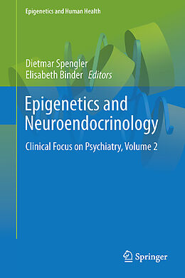 Livre Relié Epigenetics and Neuroendocrinology de 