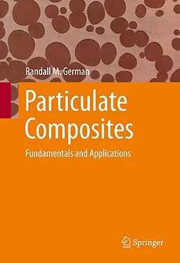 E-Book (pdf) Particulate Composites von Randall M. German