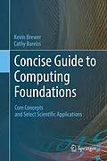 E-Book (pdf) Concise Guide to Computing Foundations von Kevin Brewer, Cathy Bareiss