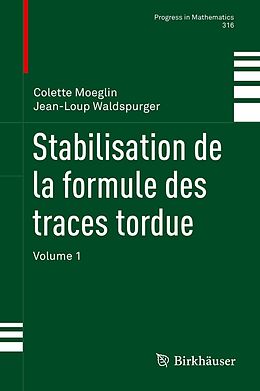 eBook (pdf) Stabilisation de la formule des traces tordue de Colette Moeglin, Jean-Loup Waldspurger