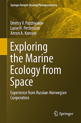 Livre Relié Exploring the Marine Ecology from Space de Dmitry V. Pozdnyakov, Anton A. Korosov, Lasse H. Pettersson