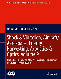 E-Book (pdf) Shock & Vibration, Aircraft/Aerospace, Energy Harvesting, Acoustics & Optics, Volume 9 von 