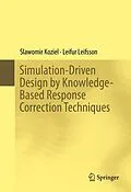 E-Book (pdf) Simulation-Driven Design by Knowledge-Based Response Correction Techniques von Slawomir Koziel, Leifur Leifsson