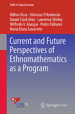 Kartonierter Einband Current and Future Perspectives of Ethnomathematics as a Program von Milton Rosa, Ubiratan D Ambrosio, Daniel Clark Orey