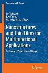 E-Book (pdf) Nanostructures and Thin Films for Multifunctional Applications von 