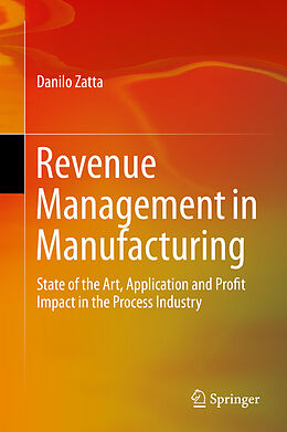 E-Book (pdf) Revenue Management in Manufacturing von Danilo Zatta