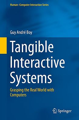 eBook (pdf) Tangible Interactive Systems de Guy André Boy