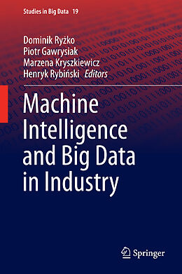 Livre Relié Machine Intelligence and Big Data in Industry de 
