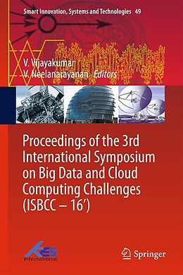 E-Book (pdf) Proceedings of the 3rd International Symposium on Big Data and Cloud Computing Challenges (ISBCC - 16') von 