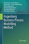 E-Book (pdf) Hagenberg Business Process Modelling Method von Felix Kossak, Christa Illibauer, Verena Geist