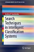 E-Book (pdf) Search Techniques in Intelligent Classification Systems von Andrey V. Savchenko