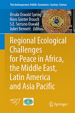 Kartonierter Einband Regional Ecological Challenges for Peace in Africa, the Middle East, Latin America and Asia Pacific von 