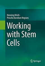 eBook (pdf) Working with Stem Cells de Henning Ulrich, Priscilla Davidson Negraes