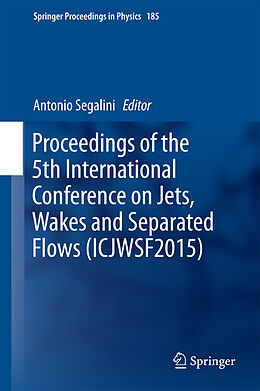 E-Book (pdf) Proceedings of the 5th International Conference on Jets, Wakes and Separated Flows (ICJWSF2015) von 