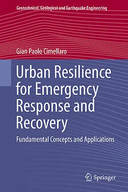 E-Book (pdf) Urban Resilience for Emergency Response and Recovery von Gian Paolo Cimellaro