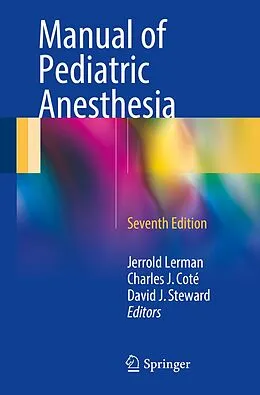 E-Book (pdf) Manual of Pediatric Anesthesia von Jerrold Lerman, Charles J. Coté, David J. Steward