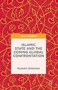 E-Book (pdf) Islamic State and the Coming Global Confrontation von Hussein Solomon