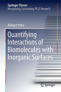 Fester Einband Quantifying Interactions of Biomolecules with Inorganic Surfaces von Abhijeet Patra