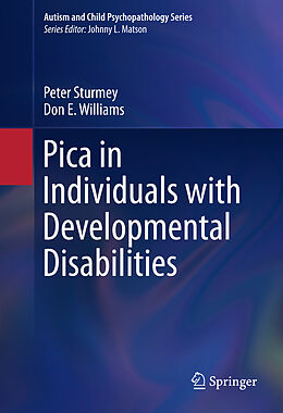 Livre Relié Pica in Individuals with Developmental Disabilities de Don E. Williams, Peter Sturmey