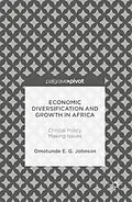 E-Book (pdf) Economic Diversification and Growth in Africa von Omotunde E. G. Johnson