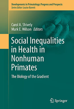 Livre Relié Social Inequalities in Health in Nonhuman Primates de 