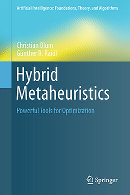 Livre Relié Hybrid Metaheuristics de Günther R. Raidl, Christian Blum