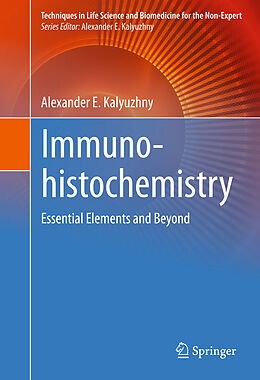 Livre Relié Immunohistochemistry de Alexander E. Kalyuzhny