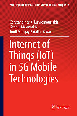 Livre Relié Internet of Things (IoT) in 5G Mobile Technologies de 