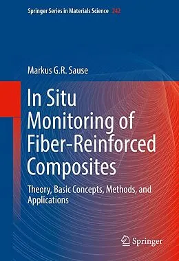 E-Book (pdf) In Situ Monitoring of Fiber-Reinforced Composites von Markus G. R. Sause