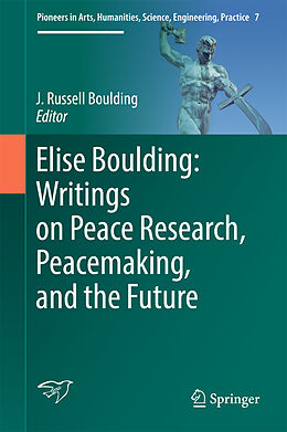 Livre Relié Elise Boulding: Writings on Peace Research, Peacemaking, and the Future de 