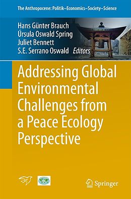 eBook (pdf) Addressing Global Environmental Challenges from a Peace Ecology Perspective de 