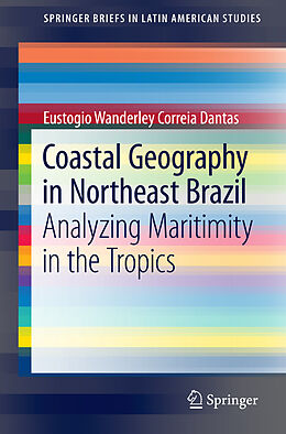 Couverture cartonnée Coastal Geography in Northeast Brazil de Eustogio Wanderley Correia Dantas