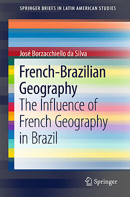 E-Book (pdf) French-Brazilian Geography von José Borzacchiello Da Silva