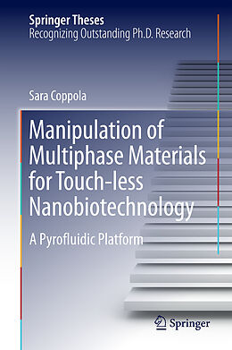 Fester Einband Manipulation of Multiphase Materials for Touch-less Nanobiotechnology von Sara Coppola