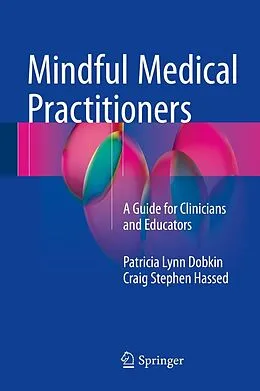 E-Book (pdf) Mindful Medical Practitioners von Dobkin, Craig Stephen Hassed