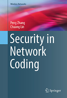 eBook (pdf) Security in Network Coding de Peng Zhang, Chuang Lin