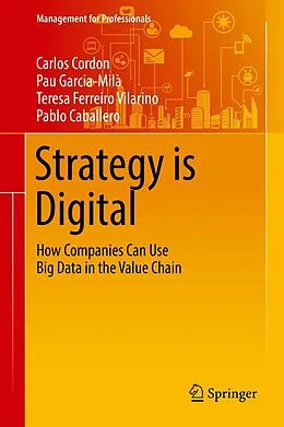 E-Book (pdf) Strategy is Digital von Carlos Cordon, Pau Garcia-Milà, Teresa Ferreiro Vilarino