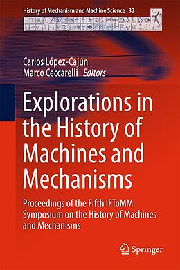 E-Book (pdf) Explorations in the History of Machines and Mechanisms von 