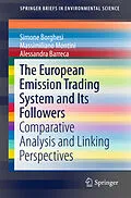 E-Book (pdf) The European Emission Trading System and Its Followers von Simone Borghesi, Massimiliano Montini, Alessandra Barreca